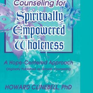 Counseling for Spiritually Empowered Wholeness - Paperback / softback Cheap Sale View