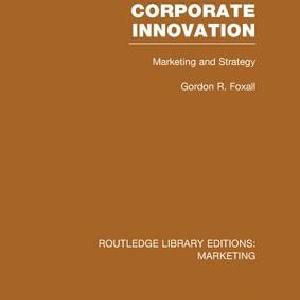 Corporate Innovation (RLE Marketing) - Paperback / softback Discount Best Store To Get