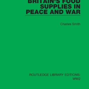 Britain's Food Supplies in Peace and War 100% Authentic For Sale