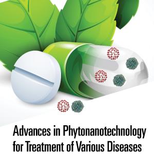 Advances in Phytonanotechnology for Treatment of Various Diseases Perfect For Sale