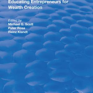 Educating Entrepreneurs for Wealth Creation - Paperback / softback Clearance Big Sale