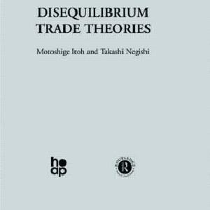 Disequilibrium Trade Theories - Hardback Clearance Huge Surprise