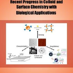 Recent Progress in Colloid and Surface Chemistry Outlet