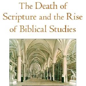 The Death of Scripture and the Rise of Biblical Studies Free Shipping With Credit Card
