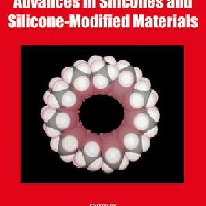 Advances in Silicones and Silicone-Modified Materials Recommend Online