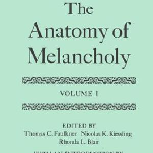 The Anatomy of Melancholy, Volume I Cheap Extremely