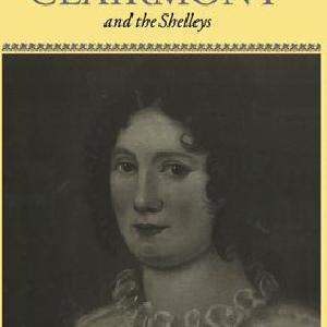 Claire Clairmont and the Shelleys 1798-1879 Best For Sale