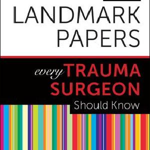50 Landmark Papers every Trauma Surgeon Should Know Sale Fake
