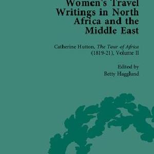 Women's Travel Writings in North Africa and the Middle East, Part II Buy Cheap Perfect