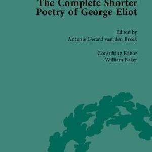 Complete Shorter Poetry of George Eliot New Arrival