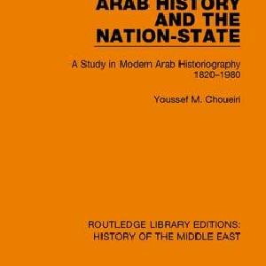 Arab History and the Nation-State Genuine Sale Online
