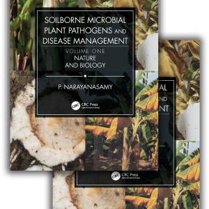 Soilborne Microbial Plant Pathogens and Disease Management (Two Volume Set) Cheap Sale Good Selling