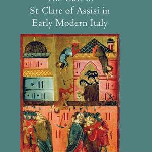 Cult of St Clare of Assisi in Early Modern Italy Inexpensive Cheap Online