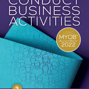Conduct Business Activities using MYOB AccountRight 2022 Classic
