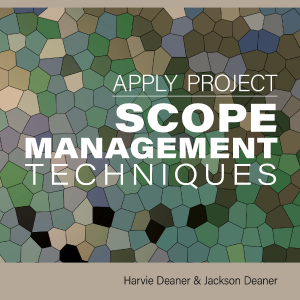 Apply Project Scope Management Techniques For Cheap Cheap Online