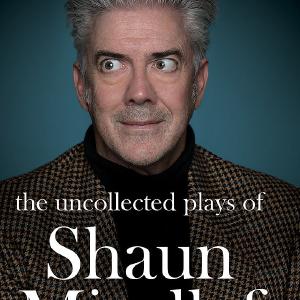 The Uncollected Plays of Shaun Micallef Cheap Sale Genuine