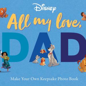 All My Love, Dad: Photo Book (Disney) View Cheap Online