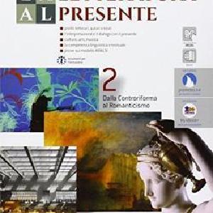 La letteratura al presente - Volume 2 Sale Official