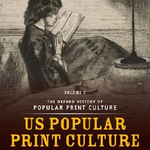 The Oxford History of Popular Print Culture Clearance New Arrival