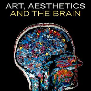 Art, Aesthetics, and the Brain Sale Best Sale