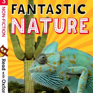 Read with Oxford: Stage 3: Non-fiction: Fantastic Nature Enjoy Online