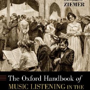 The Oxford Handbook of Music Listening in the 19th and 20th Centuries Outlet Popular