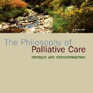 The Philosophy of Palliative Care Sast