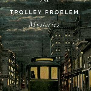 The Trolley Problem Mysteries Buy Cheap Recommend