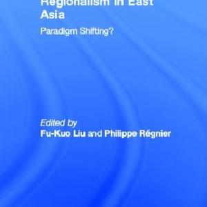 Regionalism in East Asia - Hardback Discount For Cheap