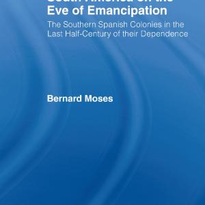 South America on the Eve of Emancipation - Hardback 2025 Cheap Online