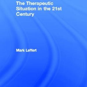 Therapeutic Situation in the 21st Century - Hardback 2025 New For Sale