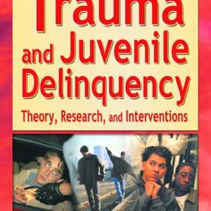 Trauma and Juvenile Delinquency - Hardback Clearance Fake