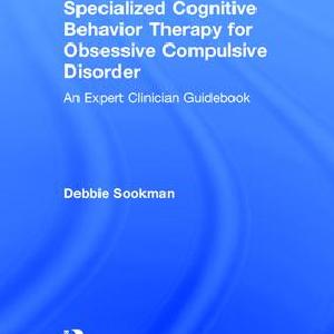 Specialized Cognitive Behavior Therapy for Obsessive Compulsive Disorder - Hardback Clearance Store Cheap Online