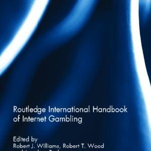 Routledge International Handbook of Internet Gambling - Hardback Collections