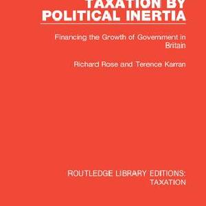 Taxation by Political Inertia - Hardback Sale Enjoy