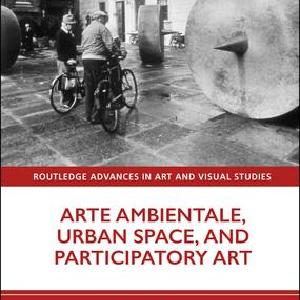 Arte Ambientale, Urban Space, and Participatory Art - Hardback Clearance Extremely