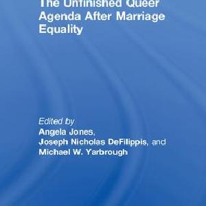 Unfinished Queer Agenda After Marriage Equality - Hardback Sale Shop