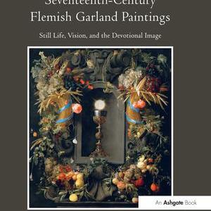 Seventeenth-Century Flemish Garland Paintings - Paperback / softback Cheap Sale New