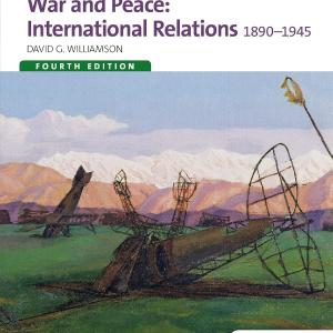 Access to History: War and Peace : International Relations 1890-1945 Fourth Edition Latest