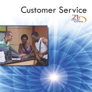 21st Century Business: Customer Service, Student Edition Cheap Sale Release Dates