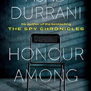 HONOUR AMONG SPIES 'Durrani, Asad Cheap Buy
