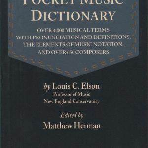 The New Elson's Pocket Music Dictionary - by Louis C. Elson - edited by Matthew Herman - Theodore Presser Publication Cheap Countdown Package