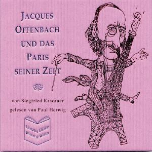 Kracauer: Jacques Offenbach und das Paris seiner Zeit Discount Hot Sale