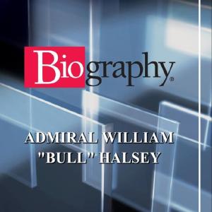 ADMIRAL WILLIAM "BULL" HALSEY Great Deals Sale Online