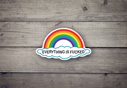 Everything is F'ed - Sticker For Sale Finishline