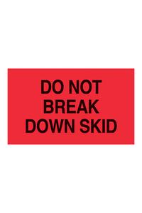 "Do Not Break Down Skid", 3" x 5", Fluorescent Red, 500 Labels/Roll Free Shipping 2025 New