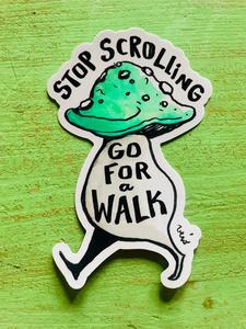 Sticker - Stop Scrolling, go for a walk. 2025 New Cheap Pice