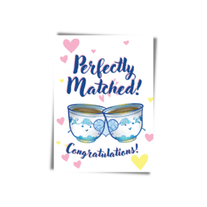 GREETING CARD: Perfectly Matched- Congratulations Find Great Online
