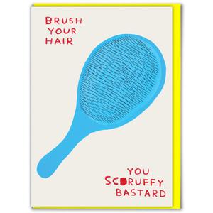 David Shrigley Card - Brush Your Hair Clearance Fashionable