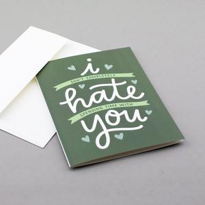 GREETING CARD // I Don't Completely Hate Spending Time With You Sale Huge Surprise